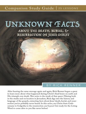 cover image of Unknown Facts About the Death, Burial, and Resurrection of Jesus Christ Study Guide